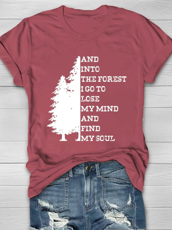 And Into The Forest I Go To Lose My Mind Print Women's T-shirt