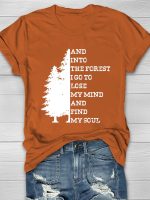And Into The Forest I Go To Lose My Mind Print Women's T-shirt