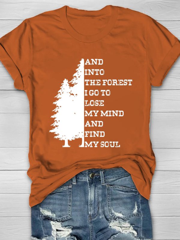 And Into The Forest I Go To Lose My Mind Print Women's T-shirt